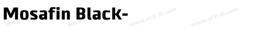 Mosafin Black字体转换